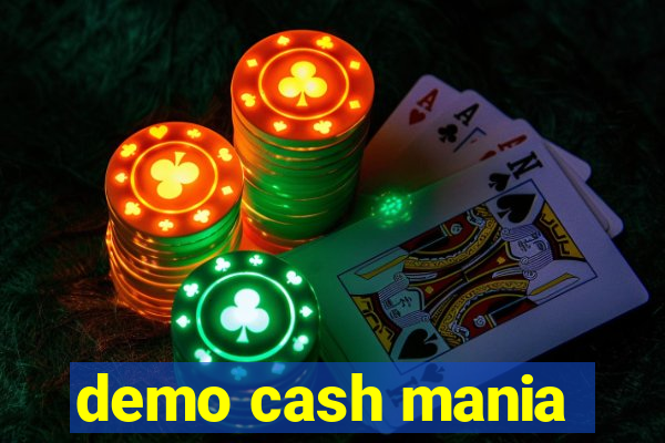 demo cash mania